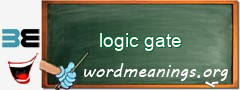 WordMeaning blackboard for logic gate